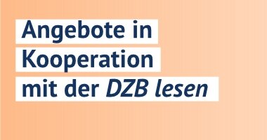 Angebote in Kooperation mit der DZB lesen