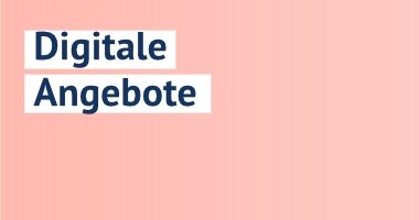 Digitale Angebote