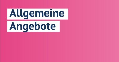 Allgemeine Angebote
